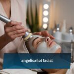 Discover The Power Of The Angelicatlol Facial – A Comprehensive Guide To Radiant Skin