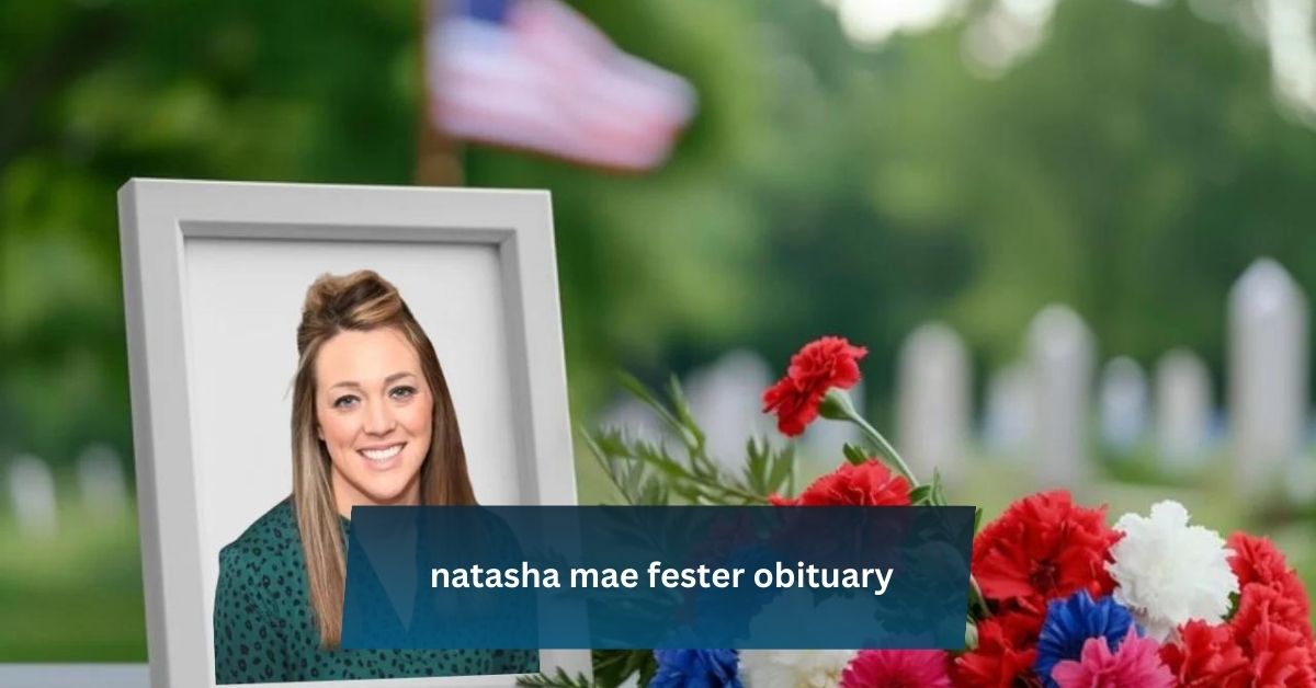 natasha mae fester obituary