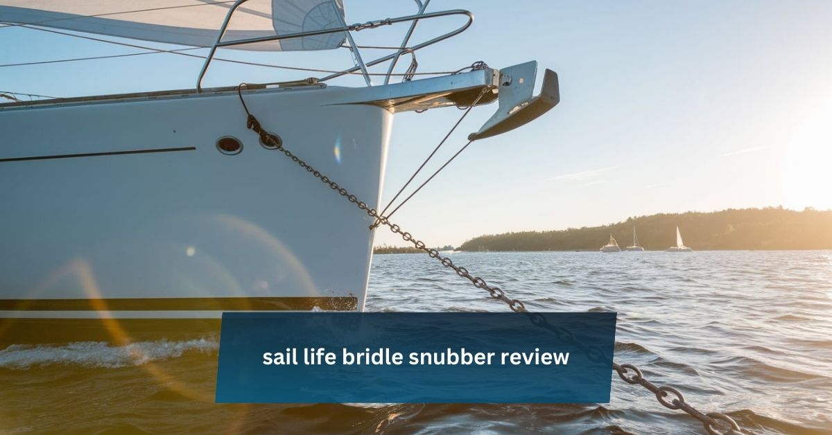 sail life bridle snubber review