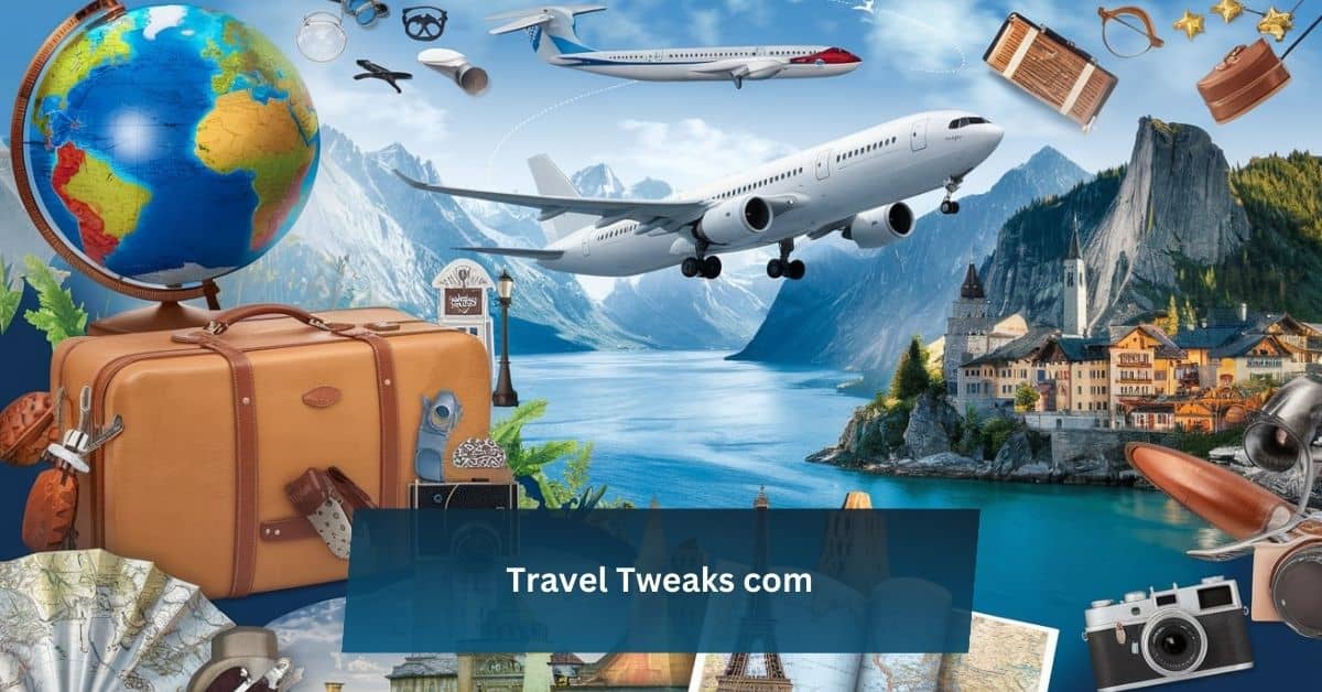 Travel Tweaks com