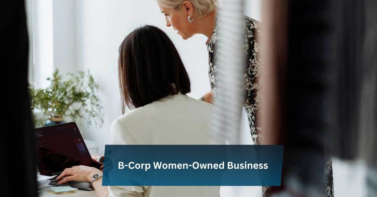 B-Corp Women-Owned Business